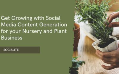 Get Growing with Social Media Content Generation for your Nursery and Plant Business